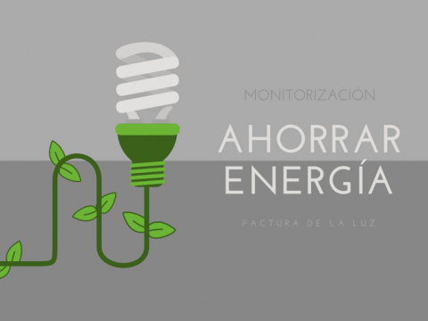 monitorización para el ahorro de energía y en la factura de la luz